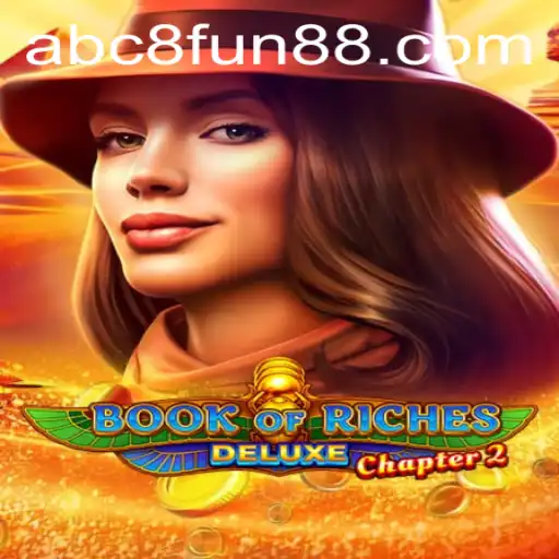 Discover the Mystical Adventure of Book of Riches Deluxe Chapter 2